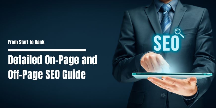 From Start to Rank Detailed On Page and Off Page SEO Guide